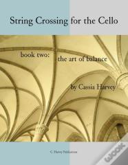 String Crossing For The Cello, Book Two