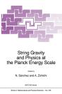 String Gravity And Physics At The Planck Energy Scale - Preview