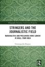 Stringers And The Journalistic Field - Preview