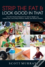 Capa do artigo Strip The Fat & Look Good In That