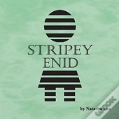 Stripey Enid