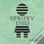 Stripey Enid