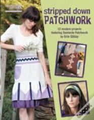 Stripped Down Patchwork
