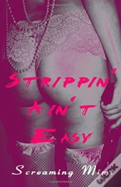 Strippin' Ain'T Easy