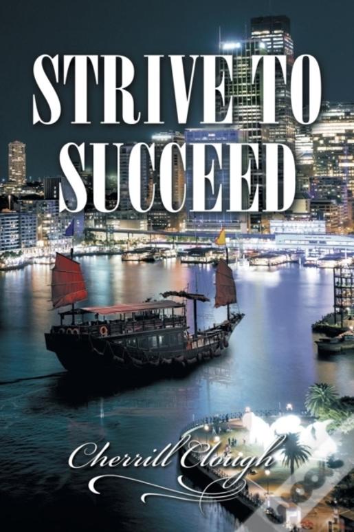 Strive To Succeed