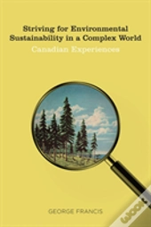 Striving For Environmental Sustainability In A Complex World