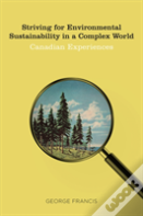 Striving For Environmental Sustainability In A Complex World