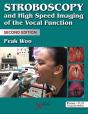 Stroboscopy And High Speed Imaging Of The Vocal Function - Preview