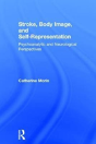 Stroke, Body Image, And Self Representation - Preview