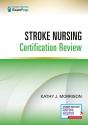 Stroke Nursing Certification Review - Preview