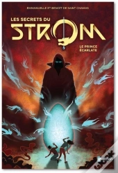 Strom - Saison 2 ; Les Secrets Du Strom Tome 2 : Le Prince Écarlate