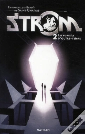 Strom Tome 2 : Les Portails D'Outre-Temps