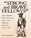 "Strong And Brave Fellows"