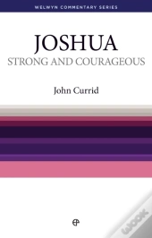 Strong And Courageous - Joshua : Joshua Simply Explained