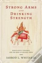 Strong Arms And Drinking Strength