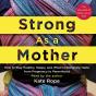 Strong As A Mother - Preview