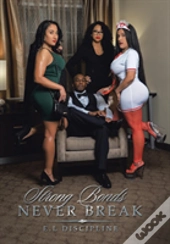 Strong Bonds Never Break
