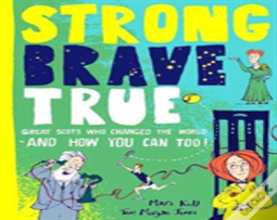 Strong Brave True