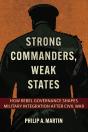 Strong Commanders, Weak States - Preview