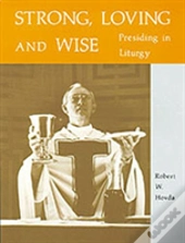 Strong Loving And Wise