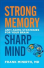 Strong Memory, Sharp Mind Â€“ Antiâ€“Aging Strategies For Your Brain - Preview