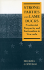 Strong Parties And Lame Ducks - Preview