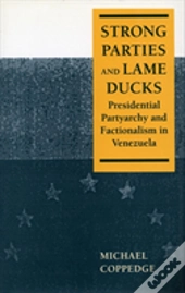 Strong Parties And Lame Ducks