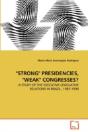 "Strong" Presidencies, "Weak" Congresses? - Preview
