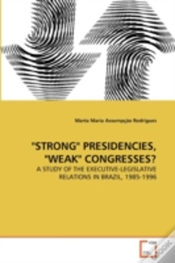 Capa do artigo "Strong" Presidencies, "Weak" Congresses?