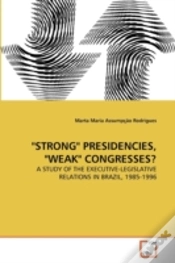 Capa do artigo "Strong" Presidencies, "Weak" Congresses?