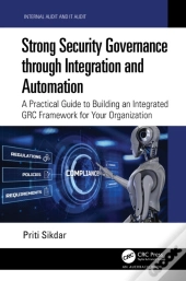 Strong Security Governance Through Integration And Automation