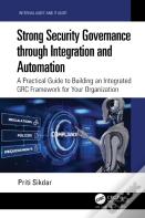 Strong Security Governance Through Integration And Automation