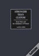 Stronger Than Custom