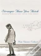 Stronger Than You Think