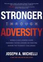 Stronger Through Adversity: World-Class Leaders Share Pandemic-Tested Lessons On Thriving During The Toughest Challenges - Preview