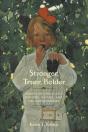 Stronger, Truer, Bolder - Preview