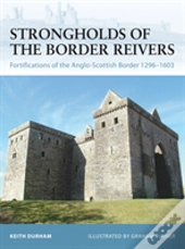 Strongholds Of The Border Reivers