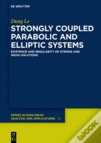 Strongly Coupled Parabolic And Elliptic Systems