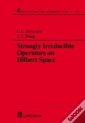 Strongly Irreducible Operators On Hilbert Space