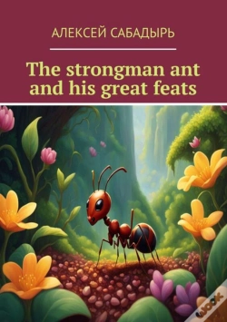 Capa do artigo Strongman Ant And His Great Feats