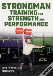 Capa do artigo Strongman Training For Strength And Performance