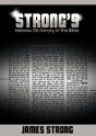 Strong'S Hebrew Dictionary Of The Bible (Strong'S Dictionary) - Preview