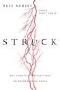 Struck Â€“ One Christian`S Reflections On Encountering Death - Preview