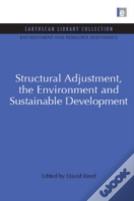 Structural Adjustment, The Environment And Sustainable Development