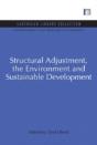 Structural Adjustment, The Environment And Sustainable Development - Preview