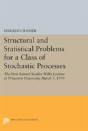 Structural And Statistical Problems For A Class Of Stochastic Processes - Preview