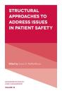 Structural Approaches To Address Issues In Patient Safety - Preview