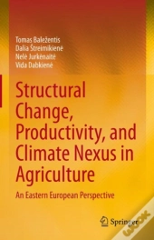 Structural Change, Productivity, And Climate Nexus In Agriculture