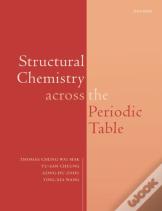 Structural Chemistry Across The Periodic Table