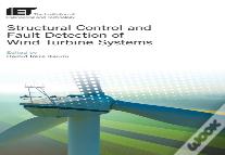 Structural Control And Fault Detection Of Wind Turbine Systems